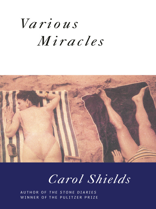 Title details for Various Miracles by Carol Shields - Wait list